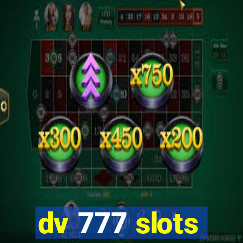 dv 777 slots